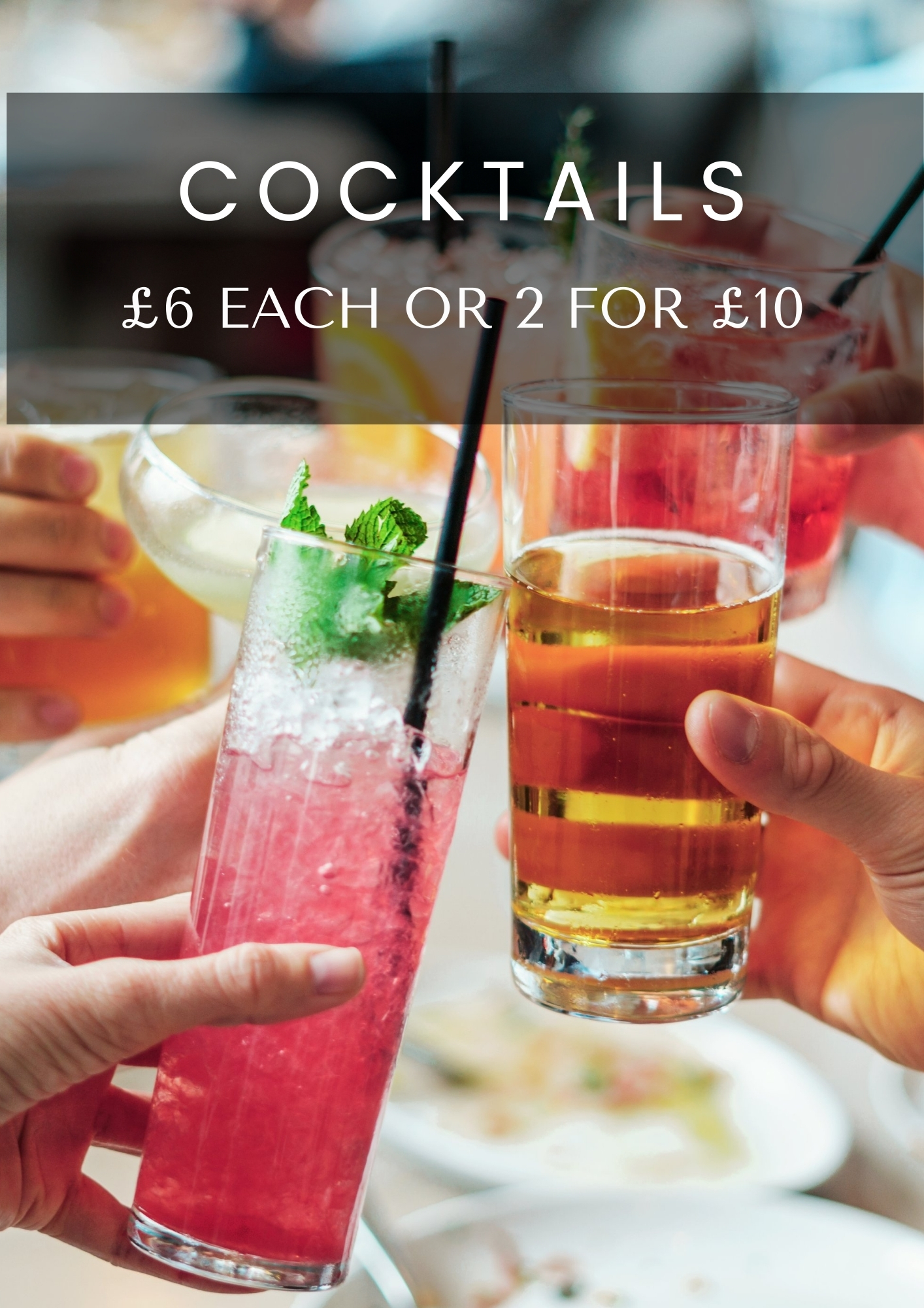 Cocktails — £6 each or 2 for £10